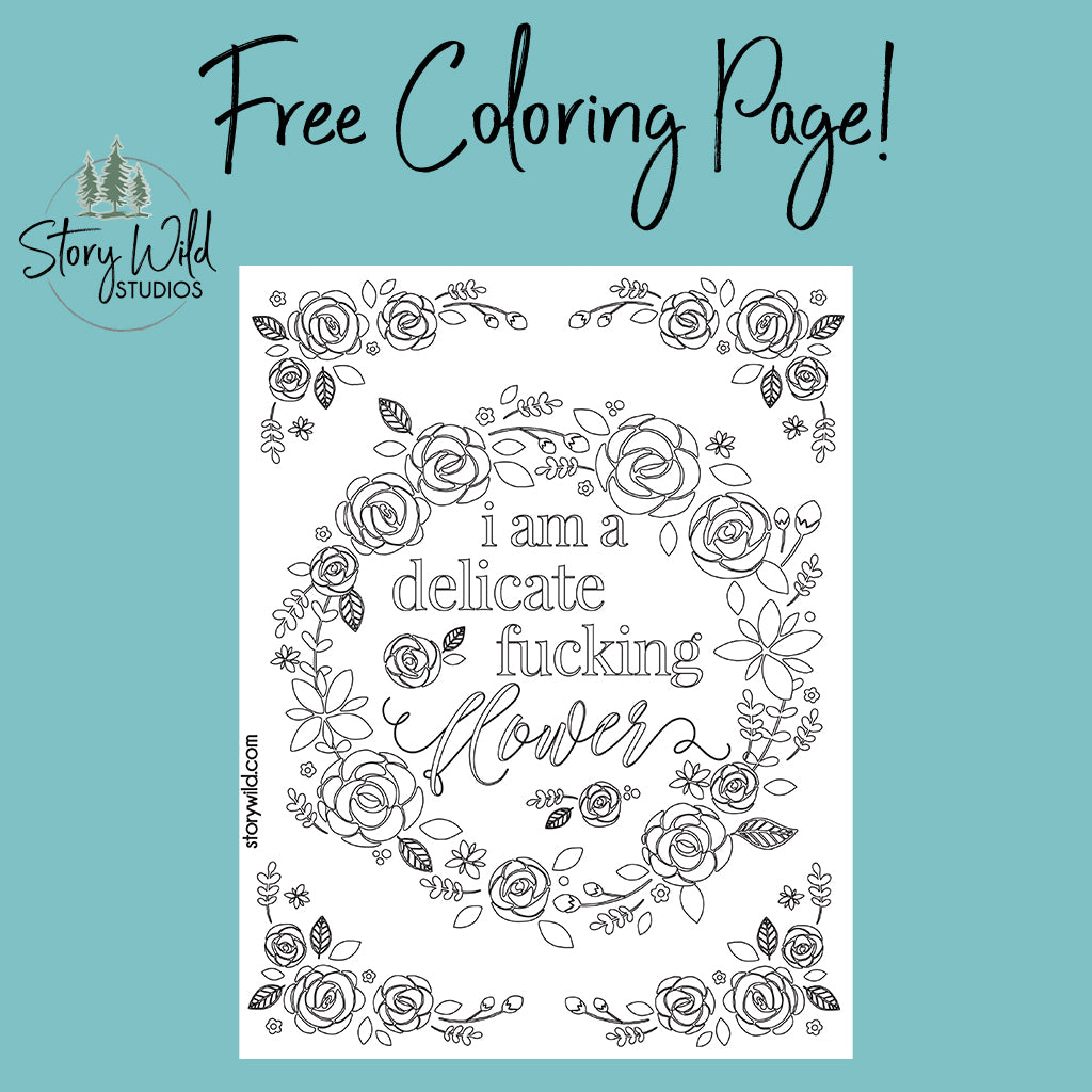 FREE Delicate Fucking Flower Coloring Page – Story Wild Studios